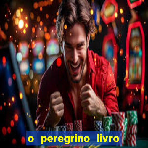 o peregrino livro mais vendido